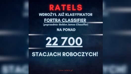 Wdrożenie Fortra Classifier na ponad 20 000 stacjach roboczych!